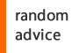 random advice